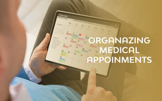 ORGANIZING MEDICAL APPOINTMENTS